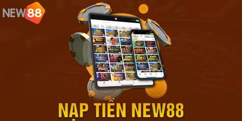Nạp tiền New88 thuận tiện trên điện thoại